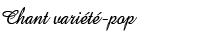 Chant variété-pop